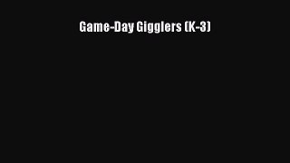 [PDF Download] Game-Day Gigglers (K-3) [Download] Full Ebook