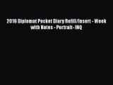 [PDF Download] 2016 Diplomat Pocket Diary Refill/Insert - Week with Notes - Portrait- INQ [Download]
