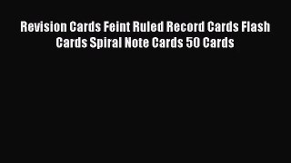 [PDF Download] Revision Cards Feint Ruled Record Cards Flash Cards Spiral Note Cards 50 Cards