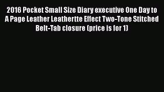 [PDF Download] 2016 Pocket Small Size Diary executive One Day to A Page Leather Leathertte