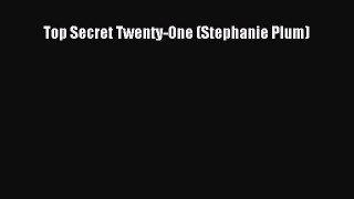 (PDF Download) Top Secret Twenty-One (Stephanie Plum) Download