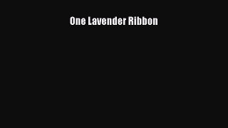 (PDF Download) One Lavender Ribbon PDF