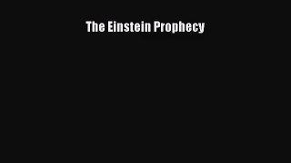 (PDF Download) The Einstein Prophecy Download