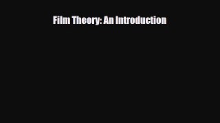 [PDF Download] Film Theory: An Introduction [PDF] Full Ebook