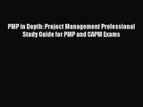 (PDF Download) PMP in Depth: Project Management Professional Study Guide for PMP and CAPM Exams