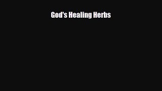 [PDF Download] God's Healing Herbs [Download] Full Ebook