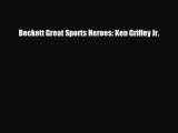 [PDF Download] Beckett Great Sports Heroes: Ken Griffey Jr. [PDF] Online