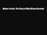 [PDF Download] Mouse Tracks: The Story of Walt Disney Records [Read] Full Ebook