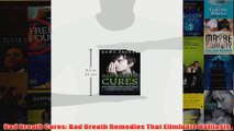 Download PDF  Bad Breath Cures Bad Breath Remedies That Eliminate Halitosis FULL FREE