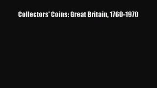 [PDF Download] Collectors' Coins: Great Britain 1760-1970 [Read] Full Ebook