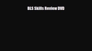 [PDF Download] BLS Skills Review DVD [Download] Full Ebook