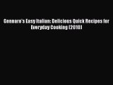 Read Gennaro's Easy Italian: Delicious Quick Recipes for Everyday Cooking (2010) PDF Free