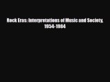 [PDF Download] Rock Eras: Interpretations of Music and Society 1954-1984 [PDF] Online