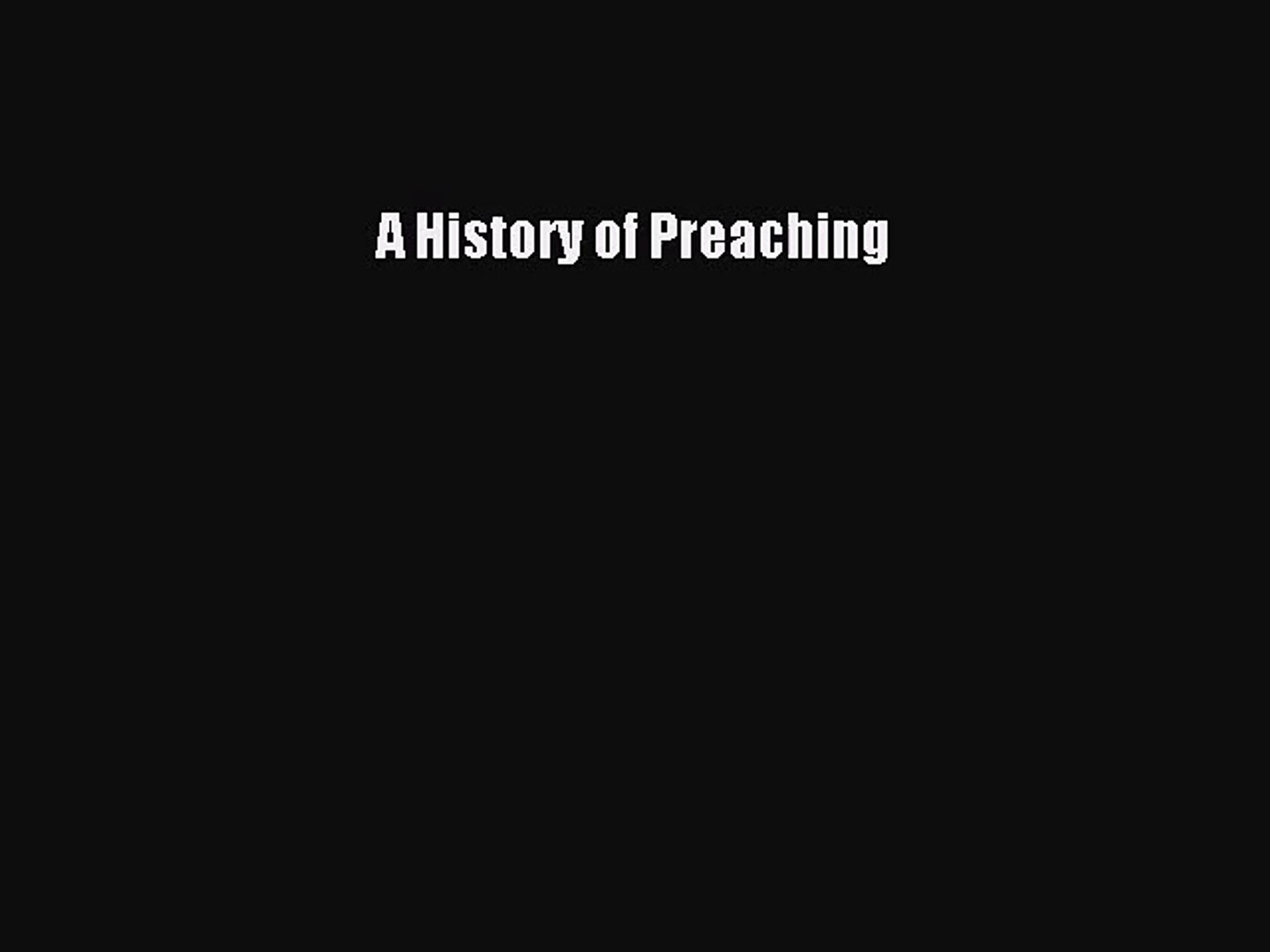 [PDF Download] A History of Preaching [Download] Online