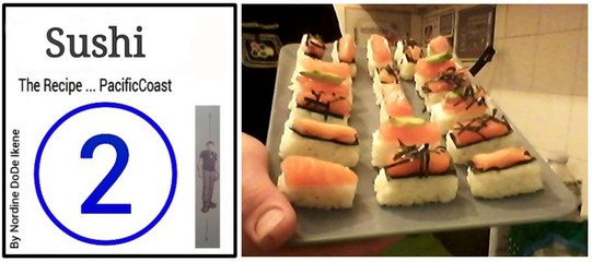 Sushi ...TheRecipe ...PacificCoast ...IAm...IDo...DoDe
