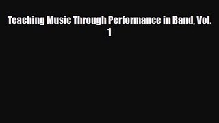 [PDF Download] Teaching Music Through Performance in Band Vol. 1 [PDF] Full Ebook