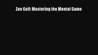 [PDF Download] Zen Golf: Mastering the Mental Game [Download] Full Ebook