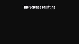 [PDF Download] The Science of Hitting [Download] Online