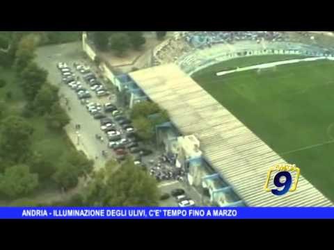 Andria | Illuminazione al Degli Ulivi, c'è tempo fino a marzo