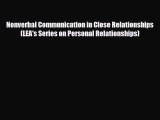 [PDF Download] Nonverbal Communication in Close Relationships (LEA's Series on Personal Relationships)