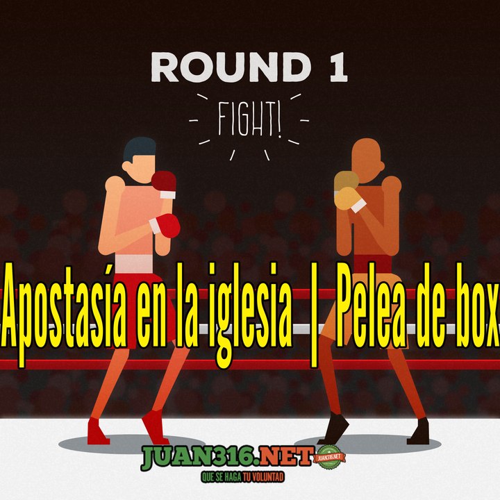 Apostasia en la iglesia | Peleas de box en el templo