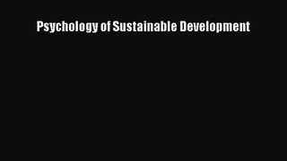 [PDF Download] Psychology of Sustainable Development [Read] Full Ebook