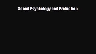 [PDF Download] Social Psychology and Evaluation [Read] Online