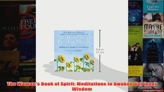 Download PDF  The Womans Book of Spirit Meditations to Awaken Our Inner Wisdom FULL FREE