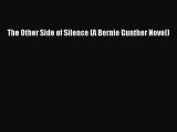 [PDF Download] The Other Side of Silence (A Bernie Gunther Novel) [PDF] Online