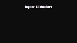 [PDF Download] Jaguar: All the Cars [Read] Online