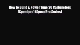 [PDF Download] How to Build & Power Tune SU Carburetors (Speedpro) (SpeedPro Series) [Download]