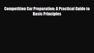 [PDF Download] Competition Car Preparation: A Practical Guide to Basic Principles [Read] Online