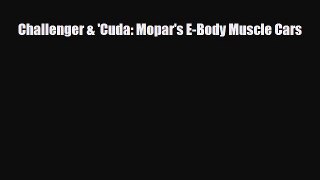 [PDF Download] Challenger & 'Cuda: Mopar's E-Body Muscle Cars [Download] Online