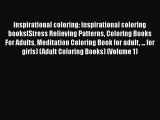 [PDF Download] inspirational coloring: inspirational coloring books(Stress Relieving Patterns