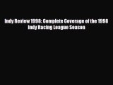 [PDF Download] Indy Review 1998: Complete Coverage of the 1998 Indy Racing League Season [PDF]