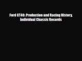 [PDF Download] Ford GT40: Production and Racing History Individual Chassis Records [Download]