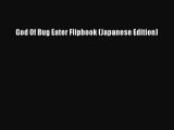 [PDF Download] God Of Bug Eater Flipbook (Japanese Edition) [PDF] Online