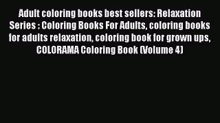 [PDF Download] Adult coloring books best sellers: Relaxation Series : Coloring Books For Adults