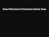 [PDF Download] Roma Publications At Fondazione Giuliani Roma [PDF] Online
