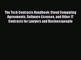[PDF Download] The Tech Contracts Handbook: Cloud Computing Agreements Software Licenses and