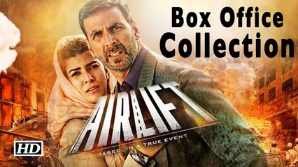 Airlift Movie Unbelievable Box Office Collection