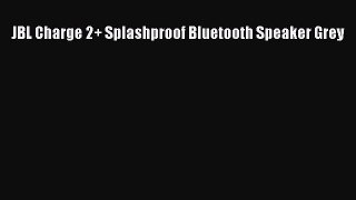JBL Charge 2  Splashproof Bluetooth Speaker Grey