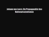 [PDF Download] Johann von Leers: Ein Propagandist des Nationalsozialismus [Download] Online
