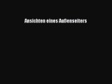 [PDF Download] Ansichten eines Außenseiters [Read] Online