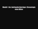 [PDF Herunterladen] Madoff - Der Jahrhundertbetrüger: Chronologie einer Affäre [Read] Online