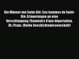[PDF Herunterladen] Die Männer von Saint-Dié /Les hommes de Saint-Dié: Erinnerungen an eine