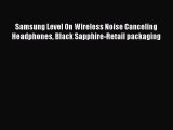 Samsung Level On Wireless Noise Canceling Headphones Black Sapphire-Retail packaging