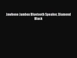 Jawbone Jambox Bluetooth Speaker Diamond Black