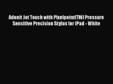 Adonit Jot Touch with Pixelpoint(TM) Pressure Sensitive Precision Stylus for iPad - White