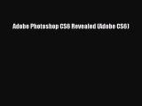 Read Adobe Photoshop CS6 Revealed (Adobe CS6) Ebook Free